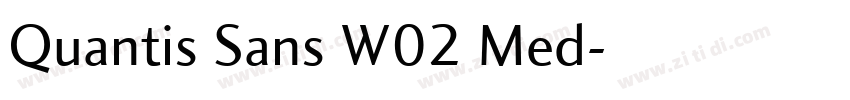 Quantis Sans W02 Med字体转换 Quantis Sans W02 Med字体转换